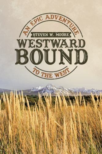 Westward bound an epic - westward, :
