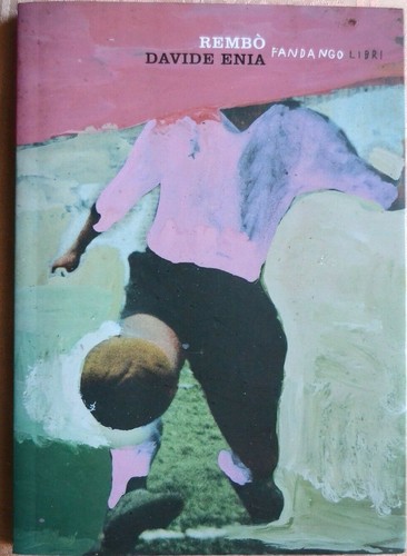 Davide enia rembo - enia:, 2006