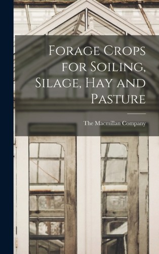 Macmillan company forage - -,