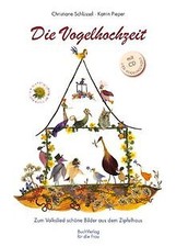 Die Vogelhochzeit: Aus dem Zipfelhaus schöne Bilder... | Buch | Zustand sehr gut