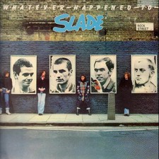 Slade whatever happened - whatever,