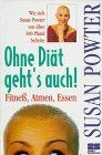 Ohne Diät gehts auch von Powter, Susan | Buch | Zustand gut