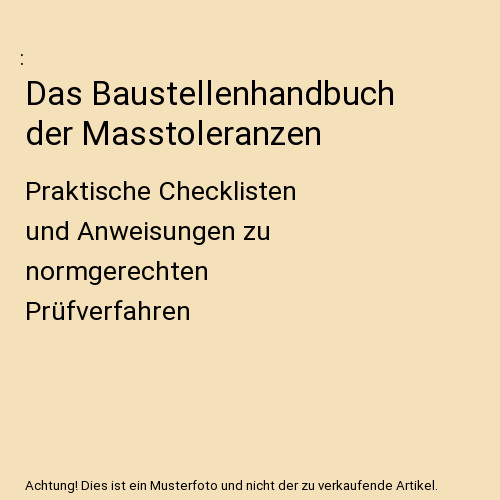 Das baustellenhandbuch der - das,