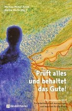 Prüft alles und behaltet das