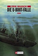 Die U-Boot-Falle: Roman von Maasch, Erik | Buch | Zustand gut