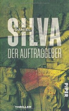 Der Auftraggeber: Roman von Silva, Daniel | Buch | Zustand gut