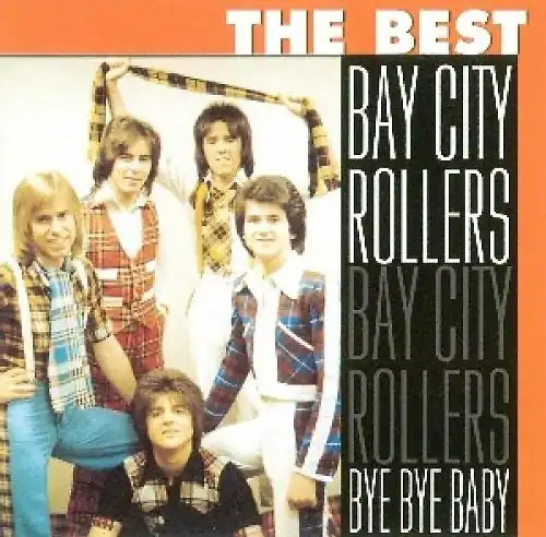 Bay city rollers bye - -,
