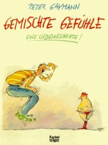 Gemischte gefühle von - gemischte,