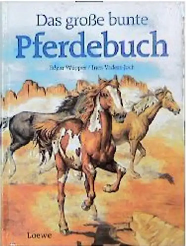 Das grosse bunte - , pferdebuch