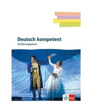 Deutsch kompetent 11. Schulbuch mit Onlineangebot Klasse 11. Einführungsphase G