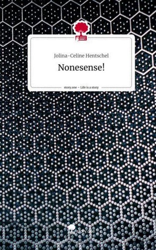 Nonesense life story - nonesense!.,