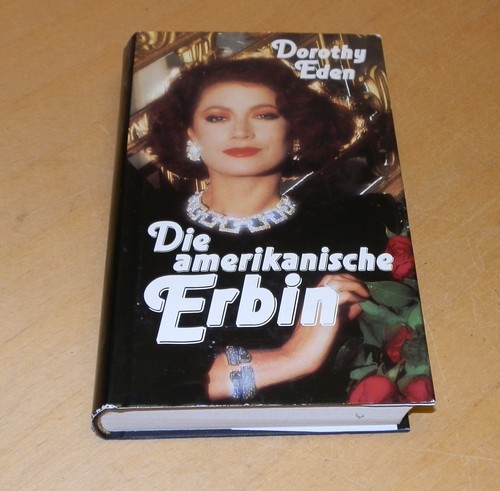 Die amerikanische erbin von - die,