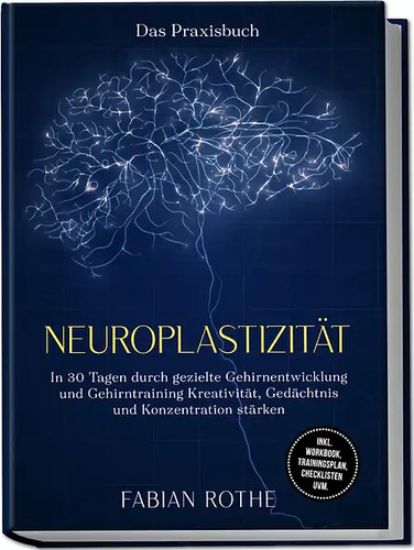 Neuroplastizität das - –,