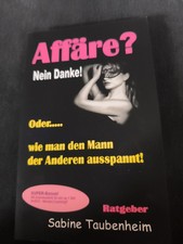 Affäre? Nein Danke! von Sabine Taubenheim (2015, Taschenbuch)
