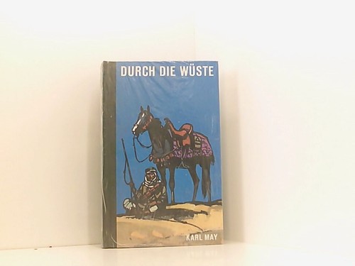 Durch die wüste may karl - wüste, karl: