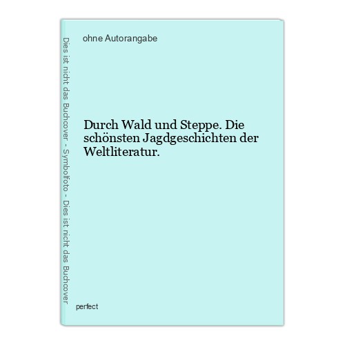 Durch wald und - wald, die