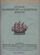 Deutsche Wassersport- und Schiffbau-Zeitung 1923 Segelboot Yacht Schiffe See