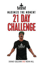 Maximize the Moment 21 Day