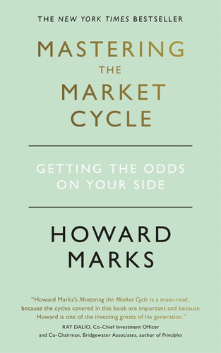 Mastering the market cycle - mastering, |