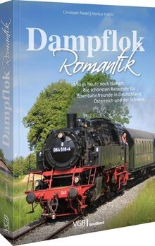 Dampflok romantik es heute - dampflok-romantik:,