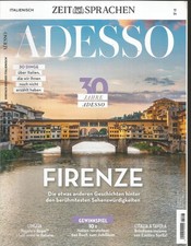 ADESSO  Nr. 13 2024, Einfach besser Italienisch. Sprach Magazin. FIRENZE