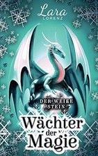 Wächter der Magie: Der weiße