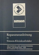 REPARATURANLEITUNG FÜR SIMSON-KLEINKRAFTRÄDER der Typenreihen S50, KR51, SR4