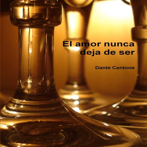Amor nunca deja ser - el,