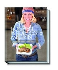 Kochen ist die beste Medizin: Rundum gesund mit l... | Buch | Zustand akzeptabel