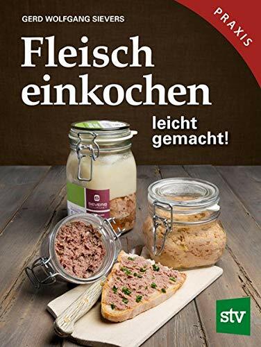 Fleisch einkochen leicht