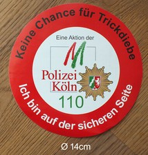 Alter Sticker Aufkleber Polizei Köln Keine Chance für Trickdiebe Wappen 