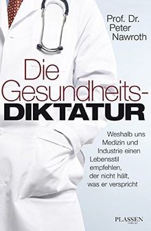 Die gesundheitsdiktatur - die,