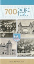 700 Jahre Tegel Berlin Tegel - früher und heute Geschichte von Berlin Tegel