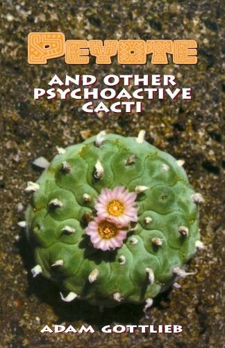 Adam gottlieb peyote and - peyote,