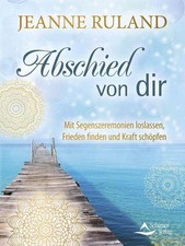 Jeanne Ruland Abschied von dir