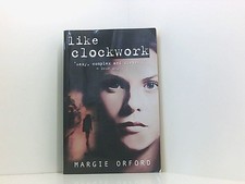 Like Clockwork Margie Orford: