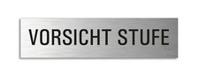 Schild Vorsicht Stufe 160x40 mm Aluminiumschild in Edelstahloptik  selbstklebend