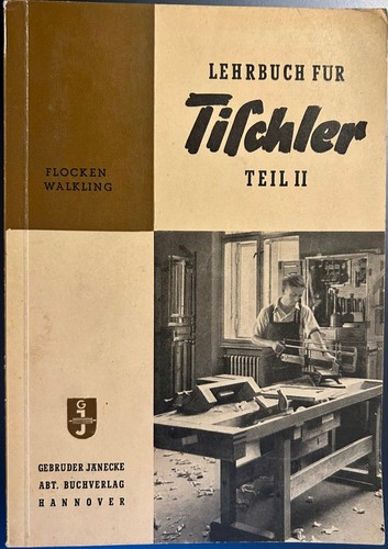 Lehrbuch für tischler teil - lehrbuch,
