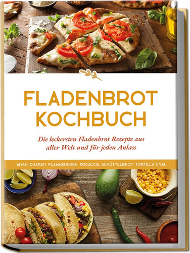 Fladenbrot kochbuch - fladenbrot,