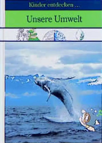 Unsere umwelt - unsere,