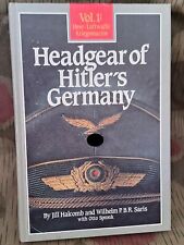Headgear of Hitler´s Germany Vol 1 Heer Luftwaffe Kriegsmarine Kopfbedeckung
