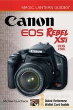 Magic Lantern Guides: Canon EOS Rebel XSi EOS 450D (M... | Book | condition good