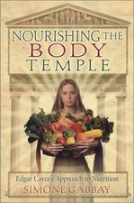 Nourishing the Body Temple: Edgar Cayce's Approach to Nutrition Buch ARE Press