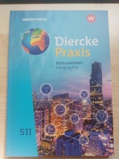 Diercke Praxis SII. Abiturwissen Geographie | Andreas Bremm (u. a.) SII