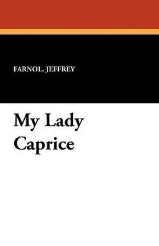 Farnol jeffrey lady caprice - my,