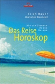 Das reise horoskop mit den - reise-horoskop:,