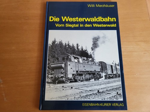 Die westerwaldbahn vom - westerwaldbahn,