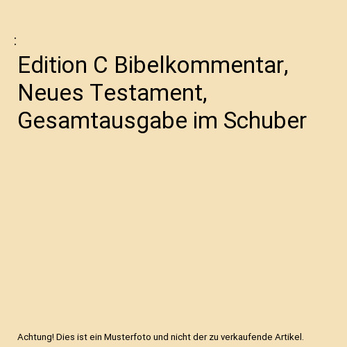 Edition bibelkommentar - edition, c