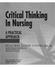 Critical Thinking in Nursing : A Practical Approach Rosalinda A.
