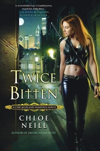 Chloe neill twice bitten - neill,